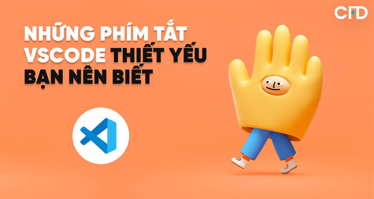 thumbnail Những phím tắt thiết yếu Visual Studio Code bạn nên biết