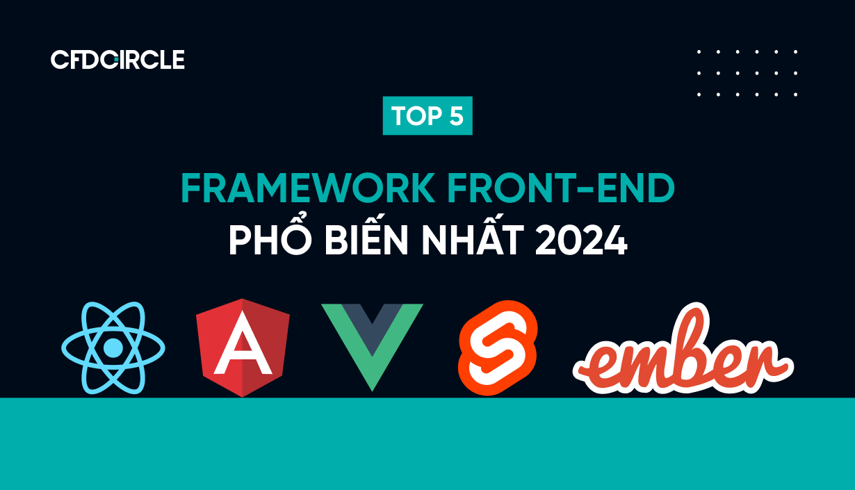 thumbnail Top 5 Framework Frontend phổ biến nhất 2024